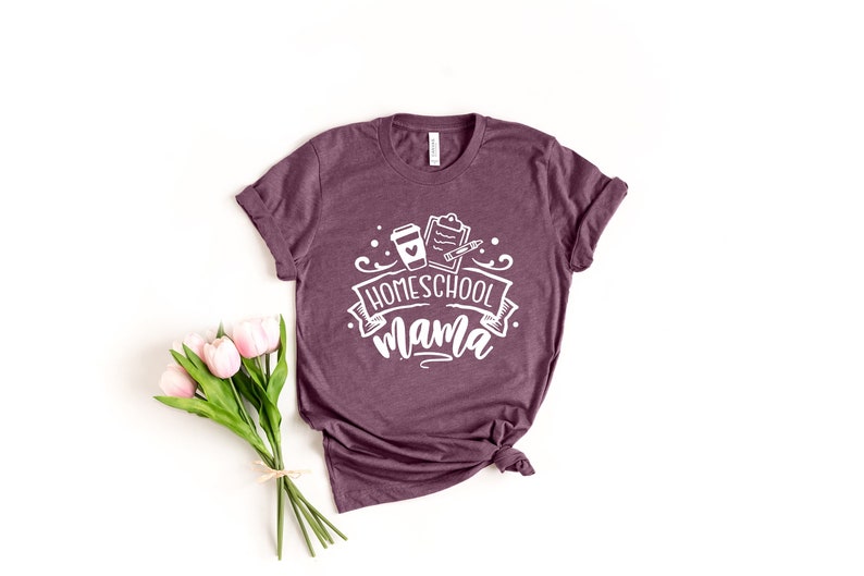 Homeschool Mama Shirt, Homeschool Shirt, Homeschooling Mom, homeschool planner, homeschoolers, Back to School Shirt, Mother's Day Gift, Mom image 1