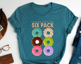 Donut Six Pack Shirt: Funny Foodie Gym Tee