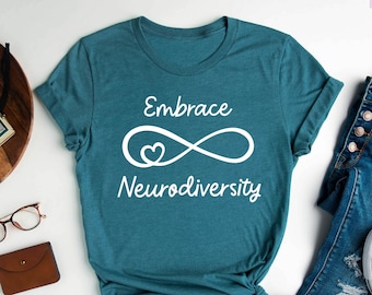Embrace Neurodiversity T-Shirt: Autism Awareness Acceptance Teacher Tee