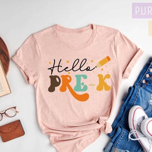 Hello Pre K Shirt, Teacher Shirt, First Day of School Shirt, Teacher Gift, Gift for Teachers, Back to School Shirt, Gift for Teacher