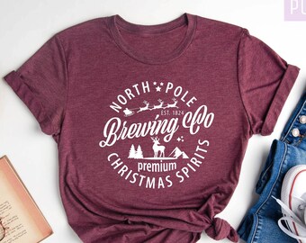 North Pole Brewing Co Christmas Spirits, Christmas Shirt, Christmas Gifst, Christmas Sweater, Christmas Party Shirt, Christmas Vacation