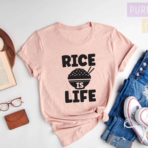 Rice Is Life Shirt, Rice Shirt, Noodle Shirt, Funny Rice Shirt, Rice Lover Gift, Food Lover Shirt, Foodie Shirt, Gift for Her