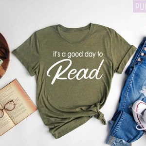 Read Shirt, It's A Good Day To Read Tshirt, Reading Shirt, Reading Week Teacher Shirt, Librarian Shirt, Book Lover Shirt, Teacher Shirts