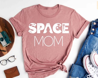 Space Mom Shirt, Mommy Astronaut Shirt, Space Party T-shirt, Mom Shirt, Funny Mom Shirt, Mom Shirt, Mother's Day, Gift for Her