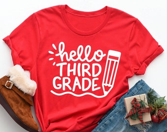 Hello Third Grade Shirt, Third Grade Teacher Shirt, Teacher Gift, Gift for Teachers, 3rd Grade, Third Grade Teacher,Back to School Shirt