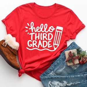 Hello Third Grade Shirt, Third Grade Teacher Shirt, Teacher Gift, Gift for Teachers, 3rd Grade, Third Grade Teacher,Back to School Shirt