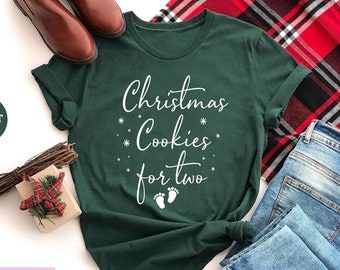 Christmas Cookies For Two Shirt, Christmas Pregnancy Announcement Shirt, Christmas Pregnancy Reveal Shirt, Baby Announcement Shirt