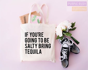 If You Are, Going To Be Salty, Bring The Tequila, Tequila Tote Bag, Tote Bag With Zipper, Canvas Tote Bag, Funny Tote Bag,Cinco De Mayo,Tote