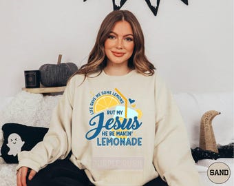 Life Gave Me Lemons But Jesus Made Lemonade Sweatshirt, Christian Faith Hoodie, Religious Uplifting Sweater,Inspirational Bible Verse Hoodie