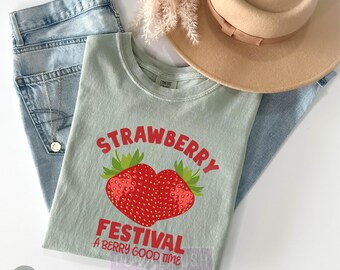 Strawberry Festival Shirt: Comfort Colors Cotton Tee