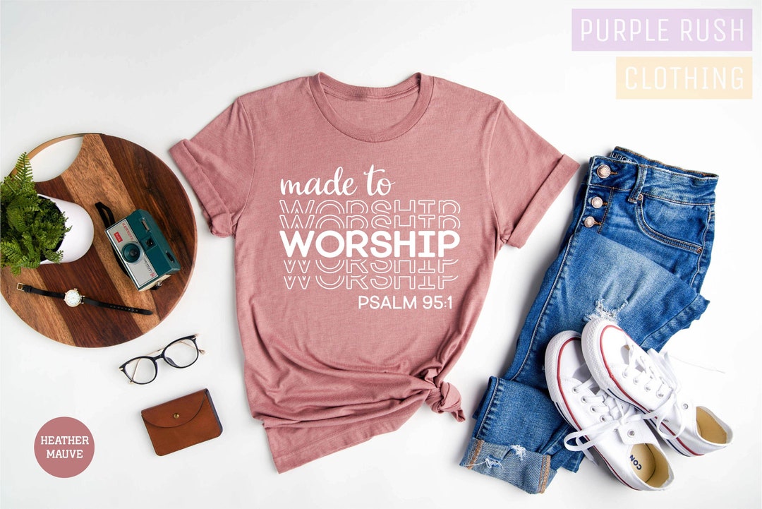 Made to Worship Shirt, Christian Shirts, Religious Shirt, Worship
