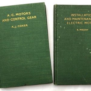 1946 A.C. Motori e ingranaggi di controllo / Installazione e manutenzione di motori elettrici - 424 pagine - oltre 240 illustrazioni