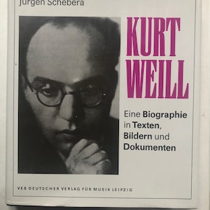 1990 Kurt Weill - 302 pagine - oltre 100 illustrazioni