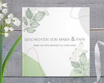 Geschenk Eltern - Erinnerungsbuch: "Geschichten von Mama & Papa" | Geschenk werdende Eltern / Familienbuch | HARDCOVER