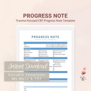 May include: A digital tablet displays a "Progress Note" template for trauma-focused CBT. The document includes sections for objectives, interventions, and notes, with the text "Instant Download!" and "Editable Templates MS Word & PDF" overlaid.