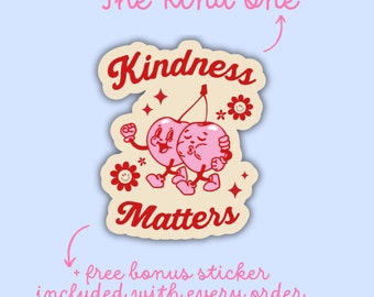 Kindness Matters Sticker, Motivational Stickers, Mental Health Sticker, Be Kind