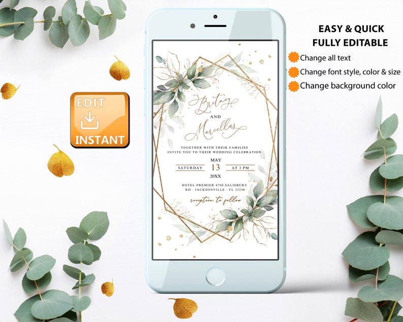 May include: Editable wedding invitation template on a smartphone screen. The invitation features a gold geometric frame with green foliage and gold glitter accents. The text reads "Brittany and Marcellus" with the wedding date and time. The text "Easy & Quick Fully Editable" is displayed above the invitation.