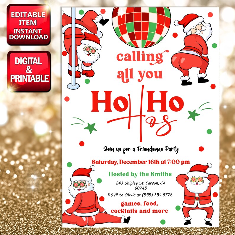 May include: A digital Friendsmas party invitation featuring cartoon Santa Claus illustrations. The invitation includes the text "calling all you Ho Ho Hos" and event details, such as the date, time, and location. The design incorporates red and green accents.