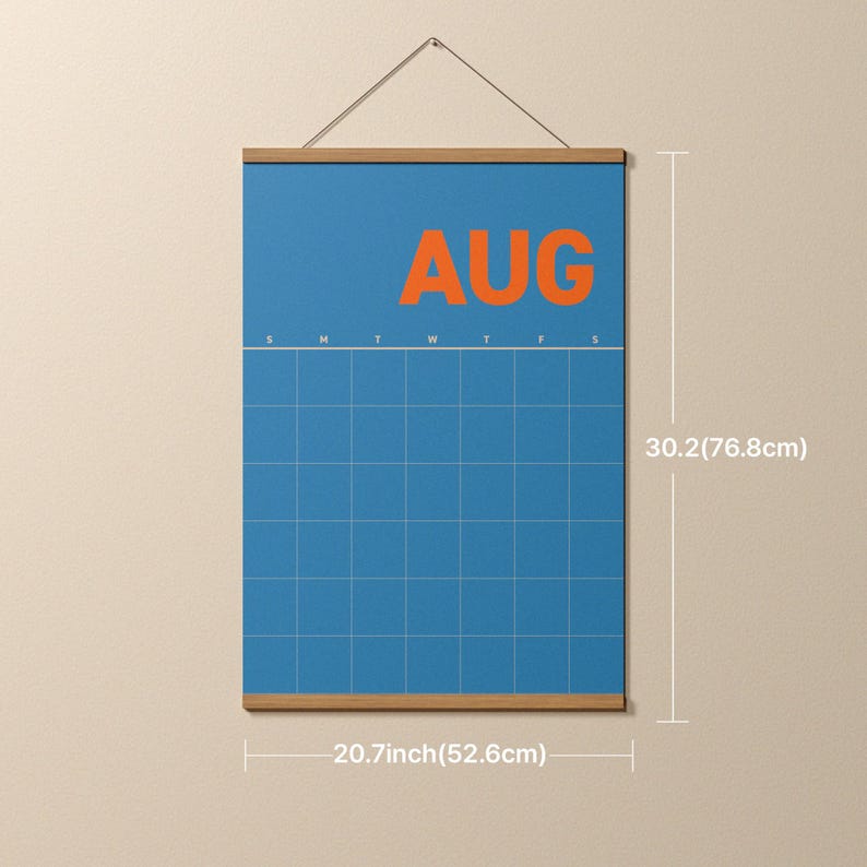 May include: A blue wall calendar for August, 76.8cm tall and 52.6cm wide, with a grid pattern and the month's name in orange. The calendar is held by a wooden frame and a string.