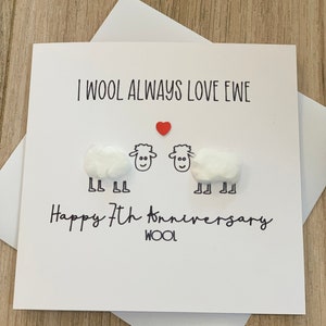 I “WOOL” always love Ewe 7th anniversary card. Wool theme- Funny