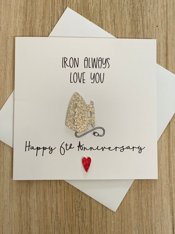 IRON 6 Year Anniversary Card iron Always Love You Etsy