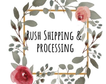 Rush Shipping & Processing Fee