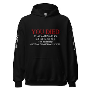 Bloodborne You Died Meme Unisex Hoodie