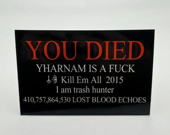 Bloodborne You Died Meme 3" Vinyl Sticker