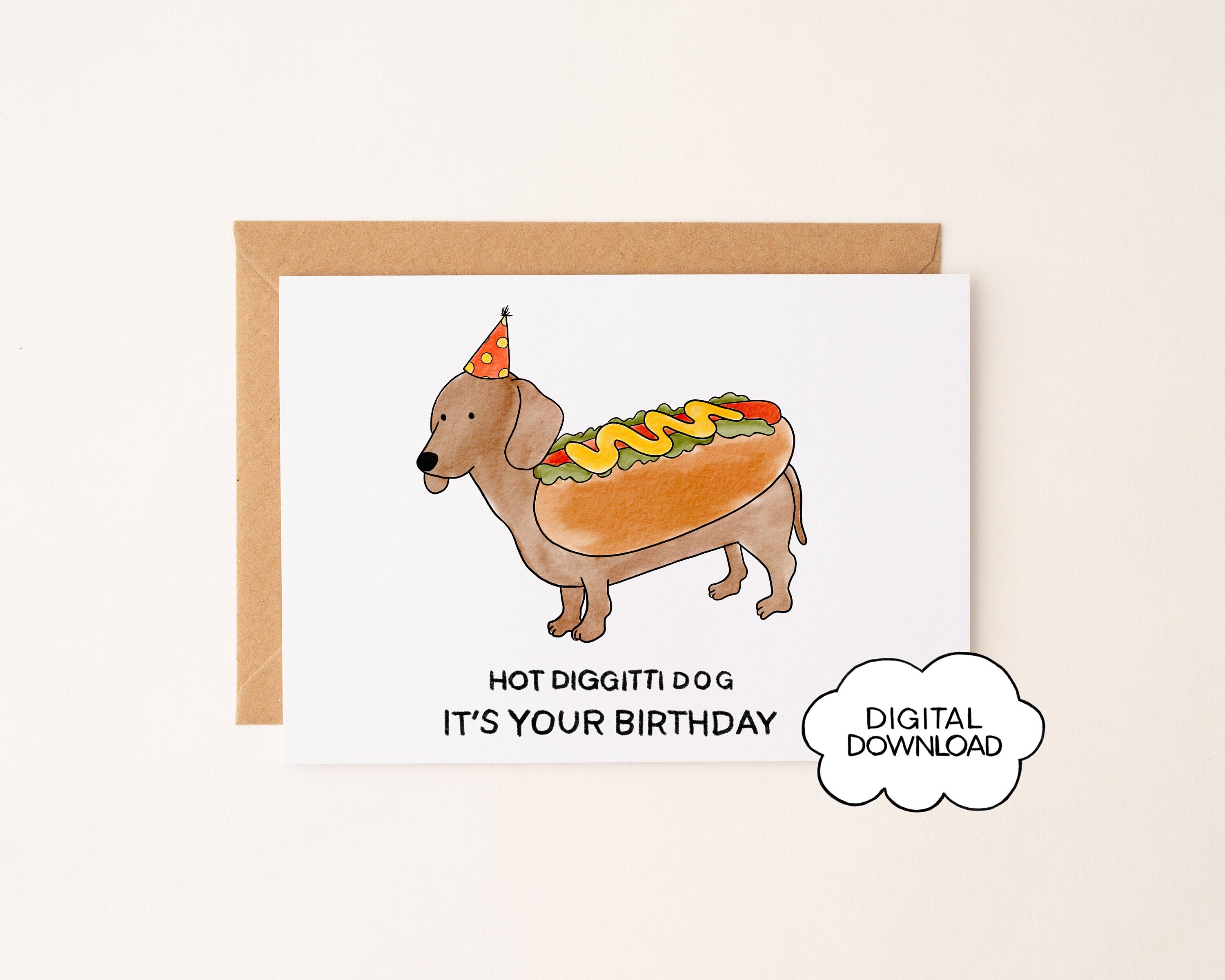 Hot Diggitti Dog It’s Your Birthday - Dachshund Birthday Card ...