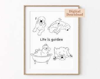 Golden Retriever Digital Wall Art, Life is golden, golden retriever poster, golden retriever art, golden retriever gift, golden retriever