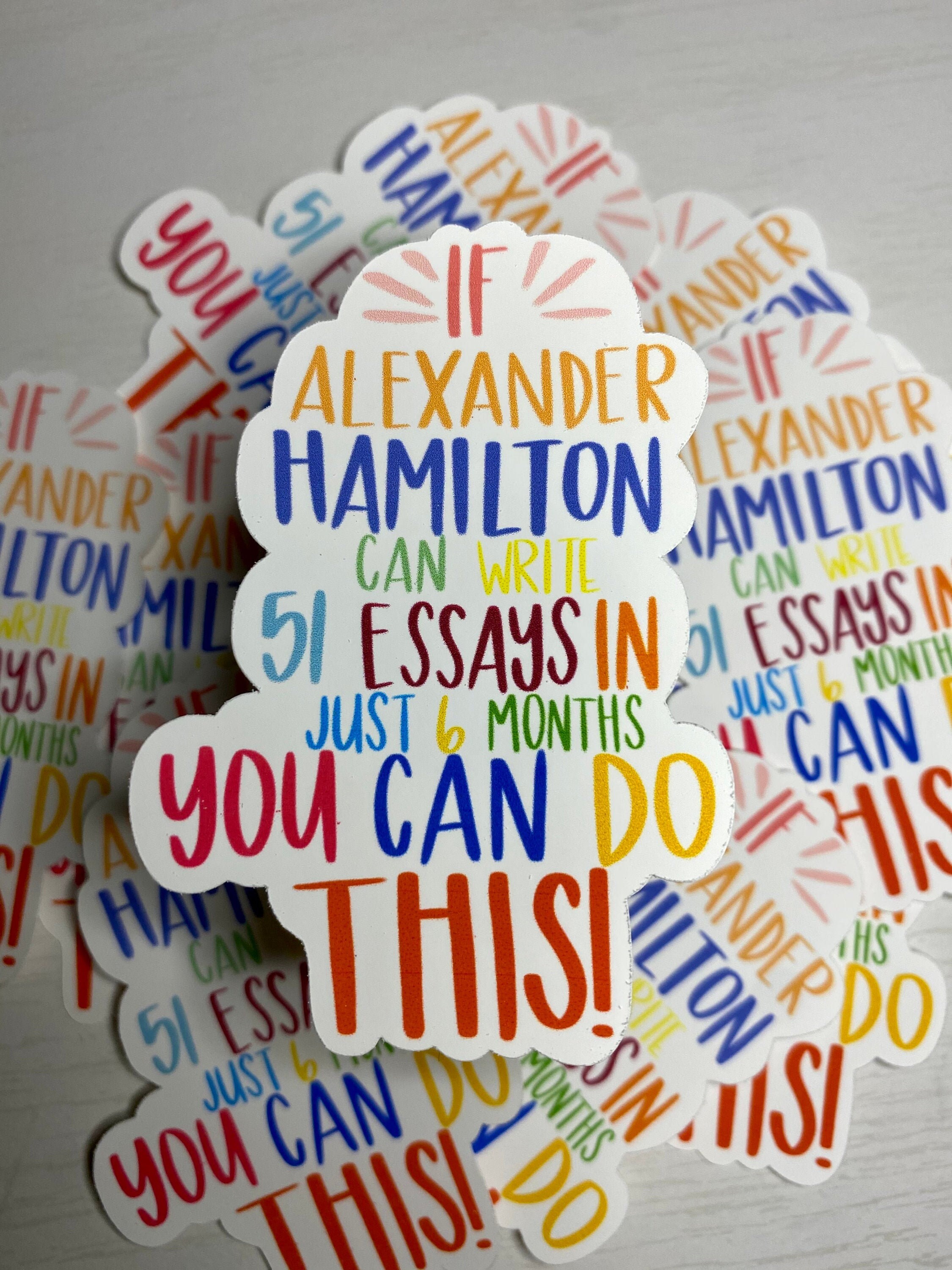 If alexander hamilton can write 51 essays in just six months Etsy