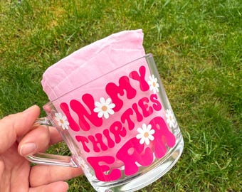 The Thirties Era Mug | glass mug | tea | coffee | mug  | birthday | personalised | gift | Taylor Swift | Sabrina carpenter | party | 30