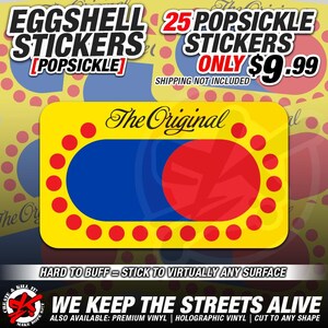 May include: A pack of 25 eggshell stickers featuring a red and blue circle design with the text "The Original". The stickers are hard to buff and stick to virtually any surface. The text "WE KEEP THE STREETS ALIVE" is also included.