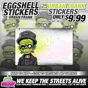 May include: A sheet of 25 Urban Frank stickers with a zombie cartoon design. The stickers are eggshell and feature a green-skinned zombie wearing a hat and a black jacket. The text "We Keep The Streets Alive" is also visible.