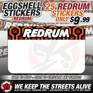May include: A set of 25 eggshell white vinyl stickers featuring the word "REDRUM" in bold white letters against a black and orange geometric pattern. The stickers are hard to buff and can be applied to virtually any surface. The text "WE KEEP THE STREETS ALIVE" is also included on the image.