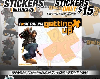 May include: A sheet of 25 "Getting Up" eggshell stickers. The design features a graffiti artist with a spray can, the text "F*ck You I'm getting up", and the phrase "We keep the streets alive".