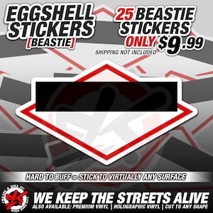 May include: A pack of 25 eggshell stickers with the text "BEASTIE" in a red diamond shape. The text "WE KEEP THE STREETS ALIVE" is below the diamond. The stickers are available in premium vinyl, holographic vinyl, and can be cut to any shape.