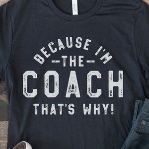 Weil ich der Trainer bin, Trainer SVG, Png Dxf Eps, lustiges Trainer Shirt, Sportlehrer, Cricut, Silhouette, Sublimation, Jubel, Fußball, Baseball