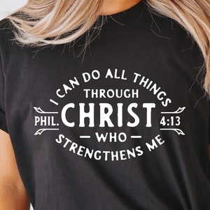 Todas las cosas a través de Cristo, Versículo de la Biblia Svg, Dios Svg, Jesús Svg, Christian Svg Png, Svg para mujeres, Camisas cristianas, Svg para Cricut,