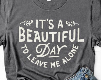 Funny Introvert Sarcastic SVG, Leave Me Alone Quote (Digital File)