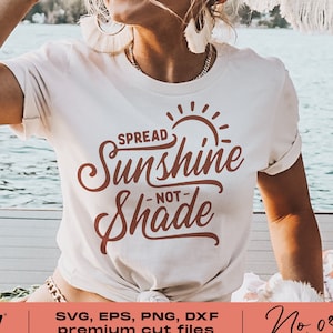 Spread Sunshine Not Shade Svg, Png Dxf Eps, Summer Vibes, Summer Shirt Designs, Cricut Cut Files, Silhouette, Hot Mom Summer, Hello Summer