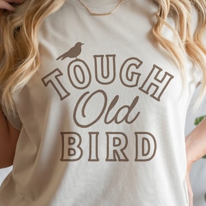 Stark und grimmig: Tough Old Bird svg - Digital Download für DIY-Projekte