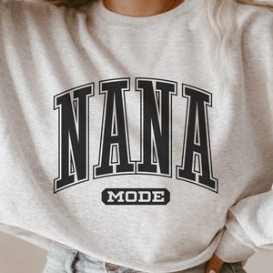 Nana Mode Svg Png, Funny Nana Svg for Shirts, New Nana Svg, Baby Shower Svg, Grandma Svg, Svg For Cricut, Sublimation, Silhouette