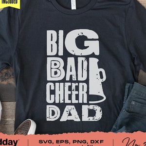 Coole Cheer Dad SVG, Dxf Eps Png, Big Bad Cheer Dad SVG, Happy Cheer Dad Shirt, lustige Cheer Dad, entspannt, geschnitten Dateien, Silhouette, Sublimation