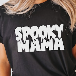 Spooky Mama svg, Spooky Mom Shirt, Svg Png Dxf Eps, Halloween Shirt Gift for Mom, Scary svg, Halloween Mama svg, Mom Life svg, Cricut,