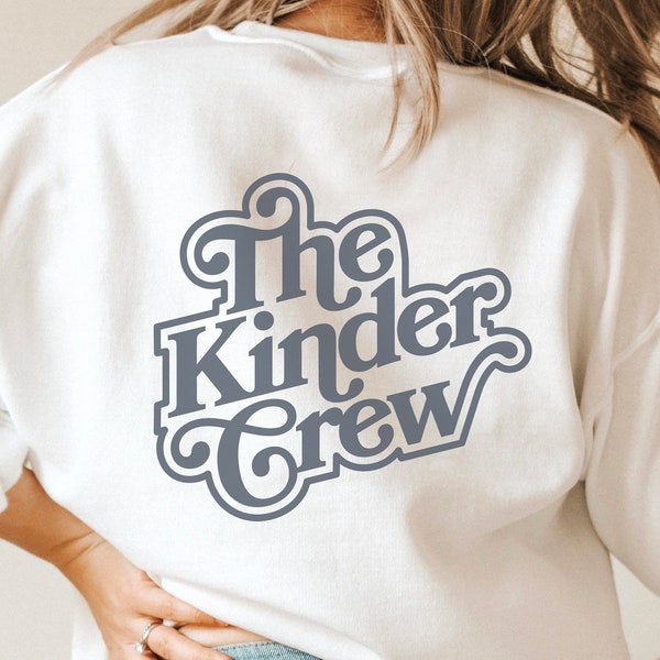 Kinder Crew Svg, Png Dxf Eps, Kindergarten Crew Teacher Shirts, Cricut Cut Files, Back To School, Kindergarten Teacher Svg, Silhouette