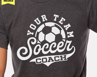 Soccer Coach Design, Customizable Team Shirt (Digital Download)