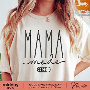 Mama Mode Svg, Png Dxf Eps, Mode maman, Funny Mom Life Shirts Svgs, Mom Cut Files, Cricut, Silhouette, Mom Life Svg, Mothers Day svg, Digital