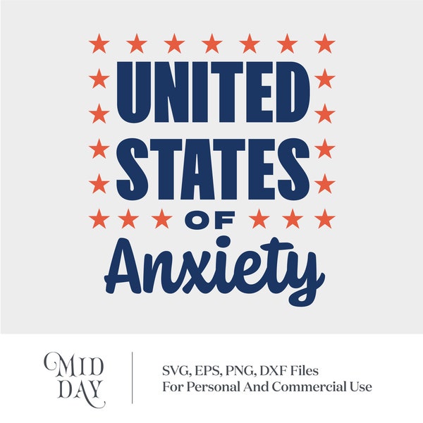United States of Anxiety SVG, Patriotic 4th of July svg, Let Freedom Ring SVG, Fourth of July svg, 4th July America svg, July 4th svg,