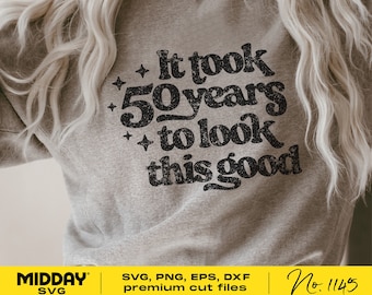 Lustiges 50. Geburtstag-Shirt Design SVG PNG, Cricut Silhouette (digitaler Download)